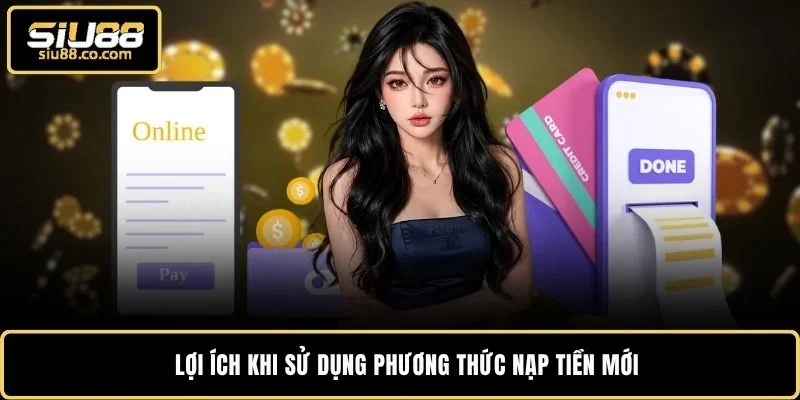 Nạp Tiền Ảo TRC20 - Nhận Điểm Vào Ví Game SIU88 Sau 1 Phút 2 Lợi ích khi sử dụng phương thức nạp tiền mới
